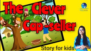 The clever cap -seller story for kids.