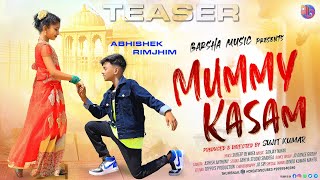 Mummy Kasam | New Nagpuri song 2023 | Teaser | Nagpuri song | Abhishek & Rimjhim | Vinay & Priti