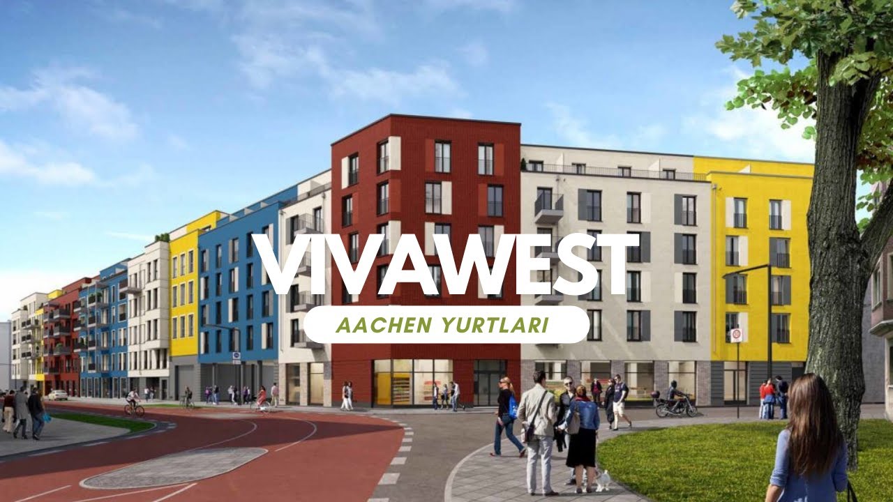 Aachen Yurtları Bölüm 2 -Sıradışı Konforun İzleri: Aachen'de 600 Euro'ya Yurt (VivaWest )