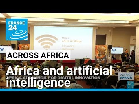 Across Africa | Africa and artificial intelligence • FRANCE 24 English
