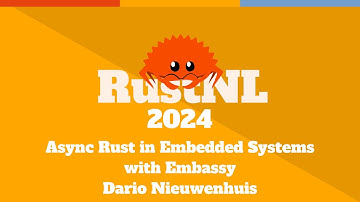 Async Rust in Embedded Systems with Embassy - Dario Nieuwenhuis