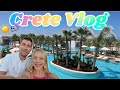 CRETE VLOG | ARRIVING AT STELLA ISLAND HOTEL | CRETE VLOG 2019
