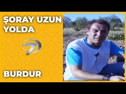 Burdur - Şoray Uzun Yolda