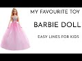 10 lines about My Favourite toy Barbie Doll|| Easy speech for kids#speech #toys #barbie