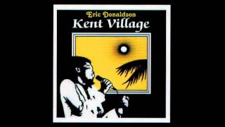Video thumbnail of "ERIC DONALDSON  (Kent Village - 1978)   B03- The Price"