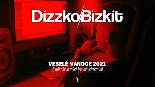 Dizzko Bizkit - Veselé Vánoce 2021 I Mix všech mých Vánočních remixů