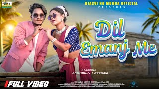 #DIL EMANJ ME // NEW HO MUNDA VIDEO SONG 2024 // FT CHOUDHARY & DEEPIKA // KUNAL & GUDDI // SOMA SOY