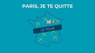 Paris, Je Te Quitte - Le Tour