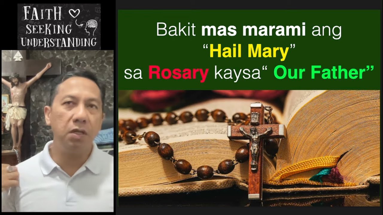 Bakit mas Maraming Hail Mary sa Rosary kaysa Our Father?