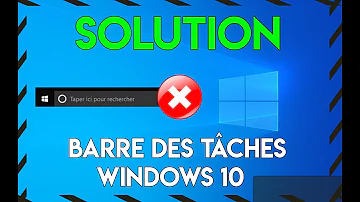 Pourquoi ma barre de tâche ne fonctionne plus ?
