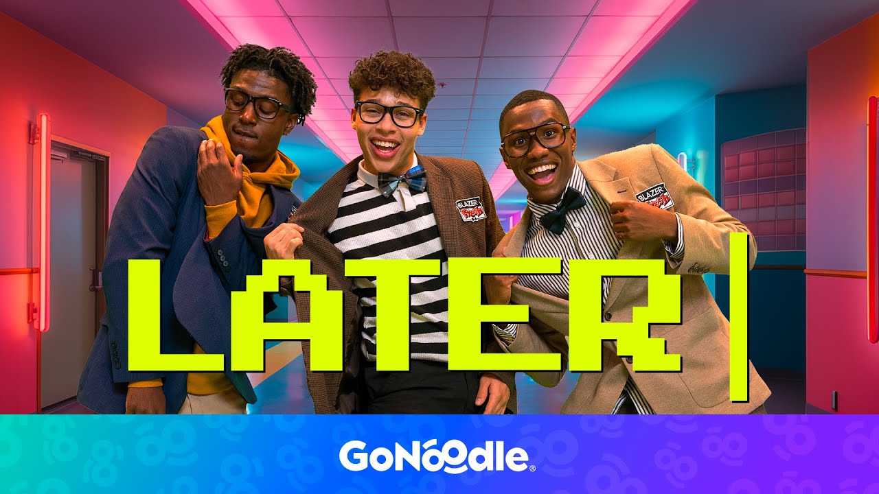 Later | Dance Along with Blazer Fresh | GoNoodle Later | Dance Along with Blazer Fresh | GoNoodle
