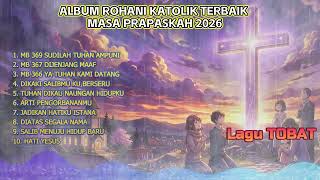 Album Lagu Rohani Katolik Pra Paskah 2026  Lagu Tobat U0026 Doa Menyentuh Hati