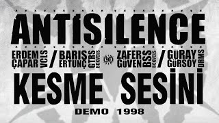 ANTISILENCE - Kesme Sesini (Demo 1998) Resimi