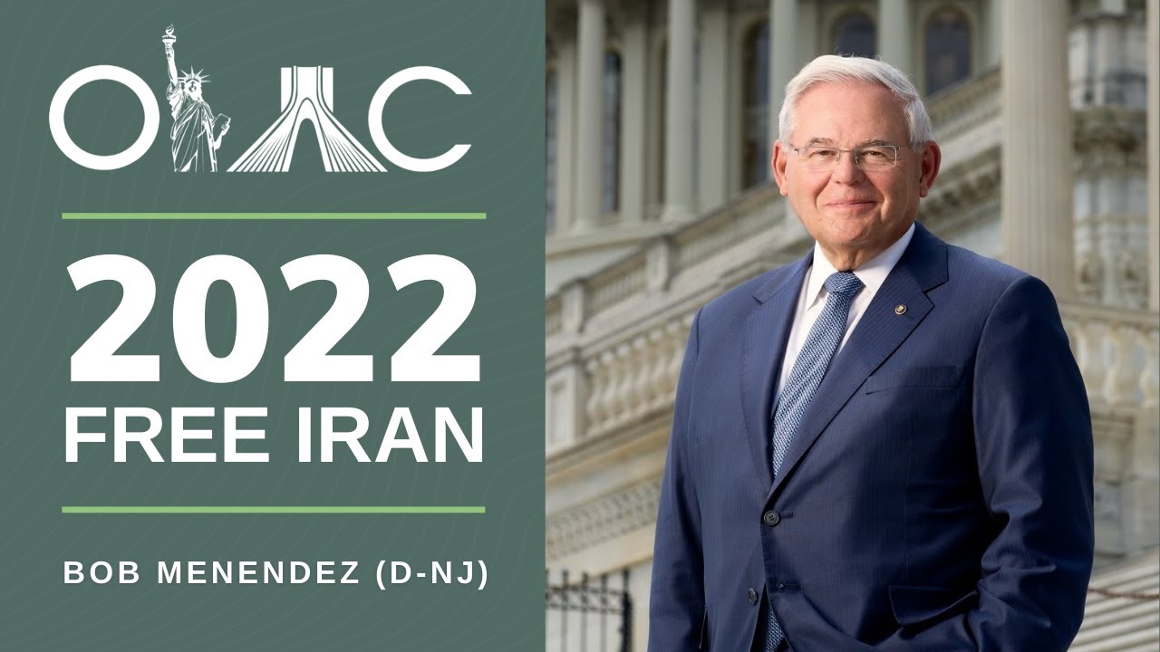 Bob Menendez (D-NJ) Addresses the Free Iran 2022