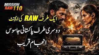 RAW Agent vs Pakistani Spy - The Final Showdown Is Near! | Mission RAW Ep110