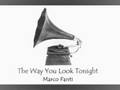 The way you look tonight marco fanti