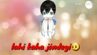 Jine Dena Jine Dena Zindagi Tu Jine Dena Whatsapp Status....