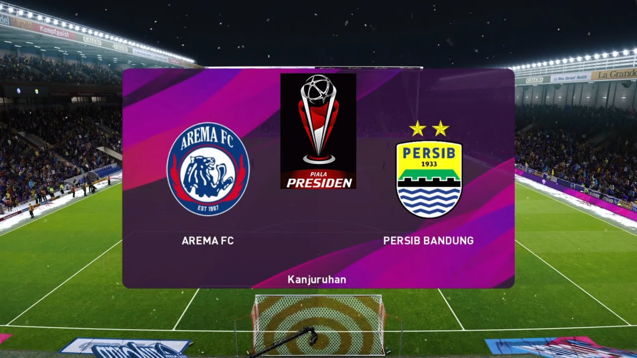 16 Besar Piala Presiden Arema FC VS Persib Bandung || PES ...