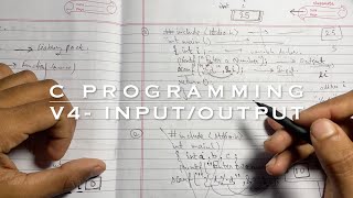 V4- Input/Output  || C Programming