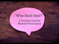 Who Said That? A 30 minute Dialogue class by Michelle Pennington.