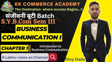 SYBCom | Semester III | Business Communication I Chapter 1 | Introduction to Business Communication
