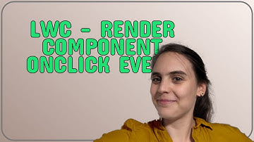 Salesforce: LWC - render component onclick event
