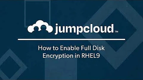 How to Enable Full Disk Encryption in RHEL9