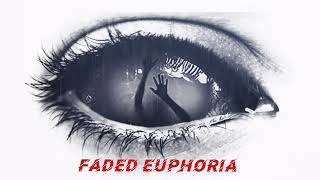 Pascal Rafael - Faded Euphoria
