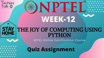 NPTEL The Joy Of Computing Using Python || Week-12 Quiz Assignment || Online Certification