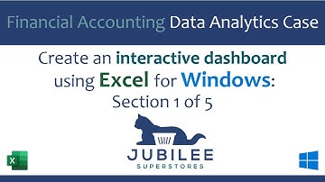 Jubilee Superstores Interactive Dashboard Project for Excel, Section 1 of 5, video v1.0