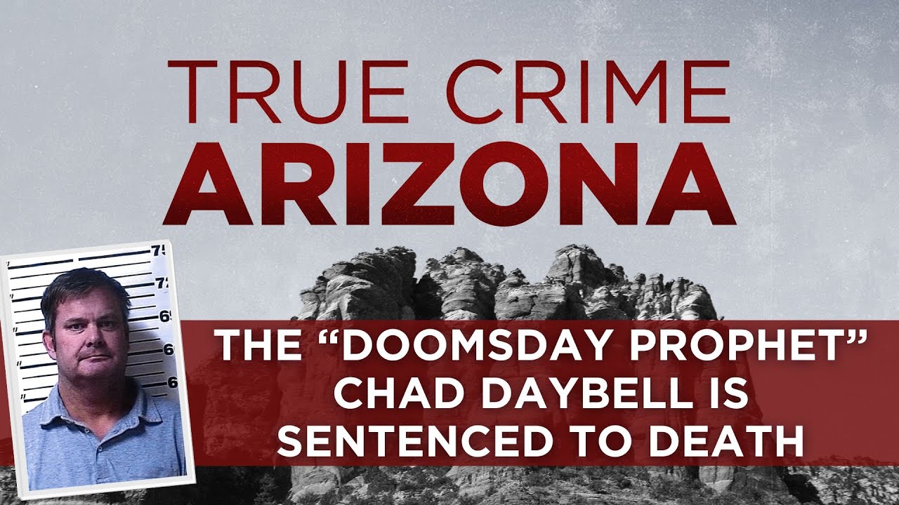 The Chad Daybell "Doomsday Prophet" Murder Trial | True Crime Arizona Podcast