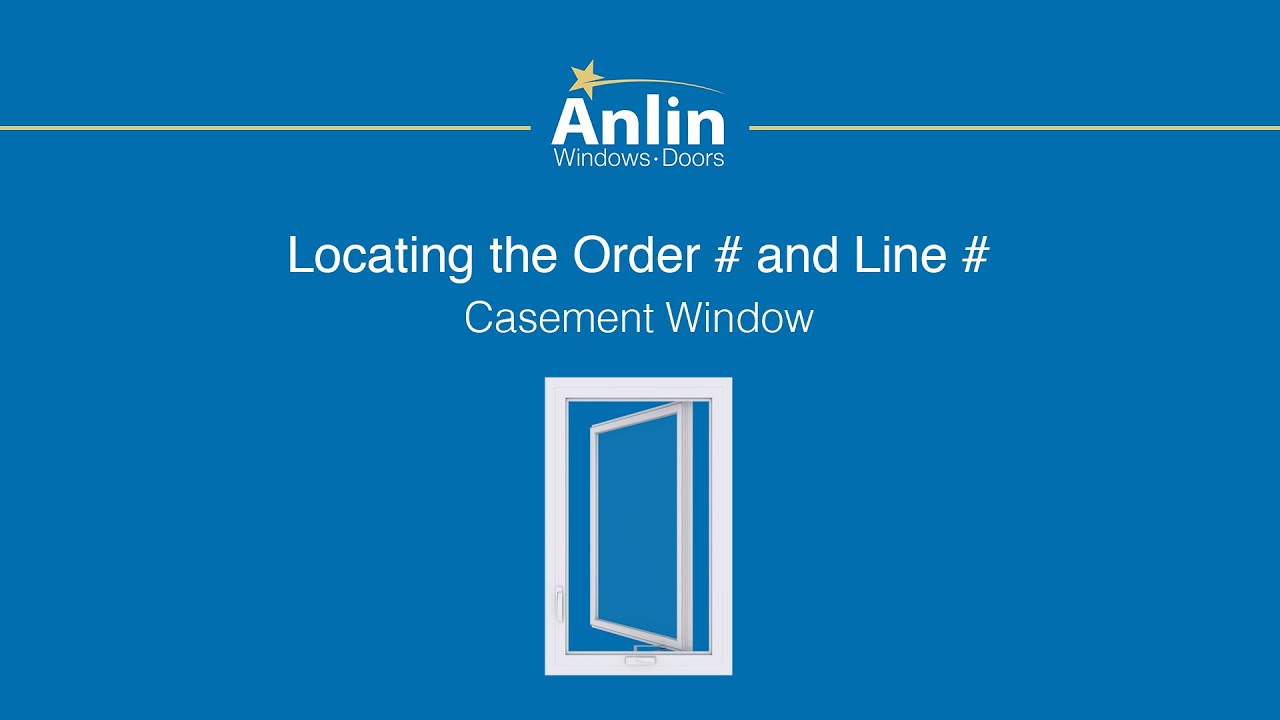 Locating the Order Number on Your Anlin Casement Window