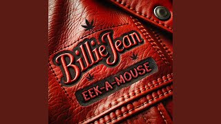 Billie Jean - Eek-A-Mouse