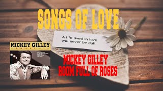 Video thumbnail of "MICKEY GILLEY -  ROOM FULL OF ROSES"