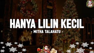 Download Lagu HANYA LILIN KECIL - Mitha Talahatu( Lirik Lagu Natal ) Teringatku Kembali Di Saat Natal Seperti Ini MP3 Download Lagu HANYA LILIN KECIL - Mitha Talahatu( Lirik Lagu Natal ) Teringatku Kembali Di Saat Natal Seperti Ini MP3