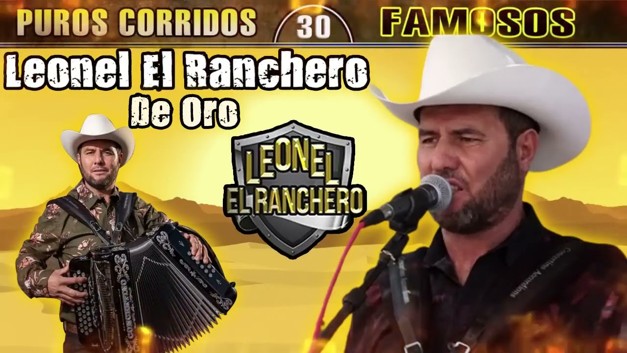 Leonel El Ranchero De Oro - 30 Exitos De Puros Corridos Mix 2024