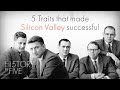 Five Character Traits That Made Silicon Valley What It Is Today