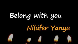 Nilüfer Yanya - ​belong with you (Lyrics)