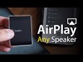 Turn Any Speaker into AirPlay 2 Speaker (Belkin Soundform Connect)