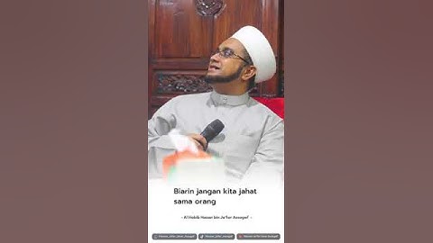nasehat habib hasan bin Ja