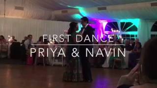 Priya & Navin | First Dance