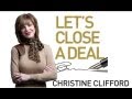 Let's Close a Deal!  |  Christine Clifford