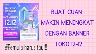 TUTORIAL CARA PASANG BANNER TOKO EDISI AKHIR TAHUN 12-12 SALE 2022 TUTORIAL CARA PASANG BANNER TOKO EDISI AKHIR TAHUN 12-12 SALE 2022