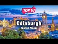 Top 10 places to visit in edinburgh  scotland  english