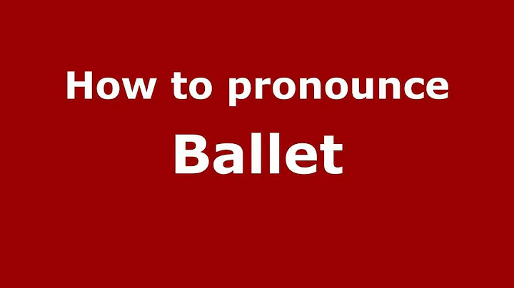 How to Pronounce Ballet - PronounceNames.com