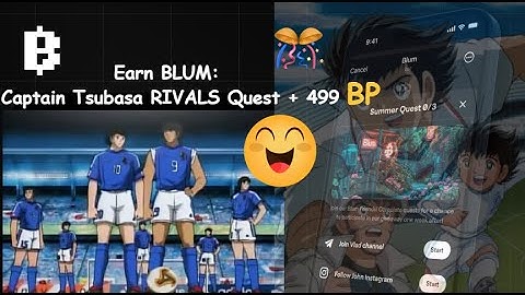 Captain Tsubasa RIVALS Quest Blum| Klaim Blum Point Game | Captain Tsubasa RIVALS  +499BP