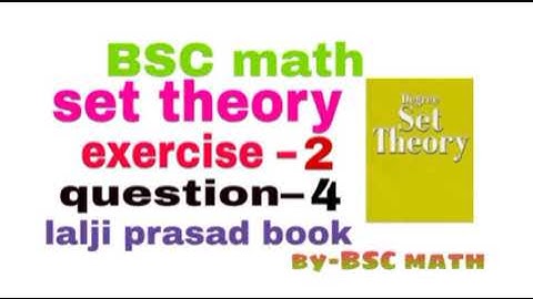 set theory exercise 2 question 4 full solution from lalji prasad book #bscmath #bscmath_challange