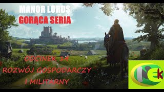 MANOR LORDS #14 ROZWÓJ GOSPODARCZY I MILITARNY