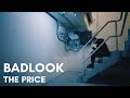 Badlook  the price official lyric