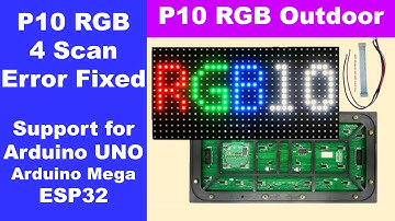 Arduino UNO, Arduino Mega, ESP32 P10 RGB Not Working | P10 RGB Panel Error Solved